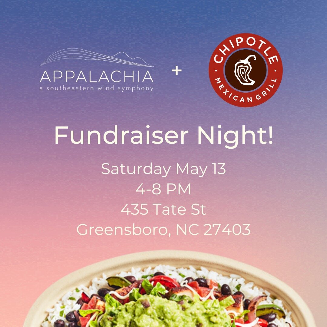 We hope you'll join us for dinner in Greensboro on May 13, at the Tate Street Chipotle Mexican Grill location! Let Chipotle staff know you're there to support Appalachia when you dine in between 4-8 PM, and we will receive a percentage of  those sale