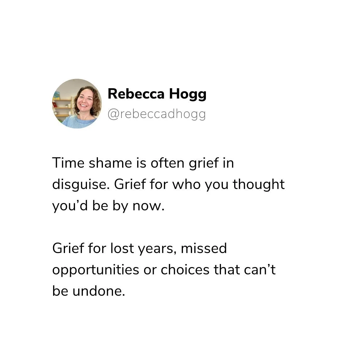 Look closer beyond the self-criticism, comparison and shame you feel that you&rsquo;re &ldquo;behind&rdquo; in life&hellip; and you&rsquo;ll often find grief underneath. Grief for who you thought you&rsquo;d be by now, when the world told you by this