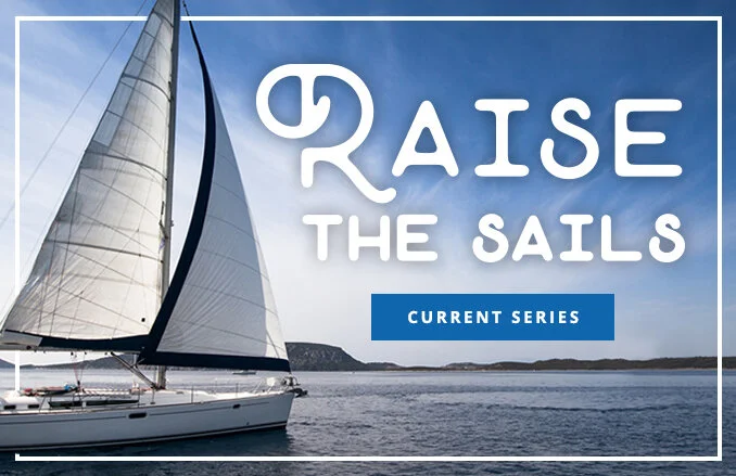 Raise The Sails — Catalyst Vineyard Church