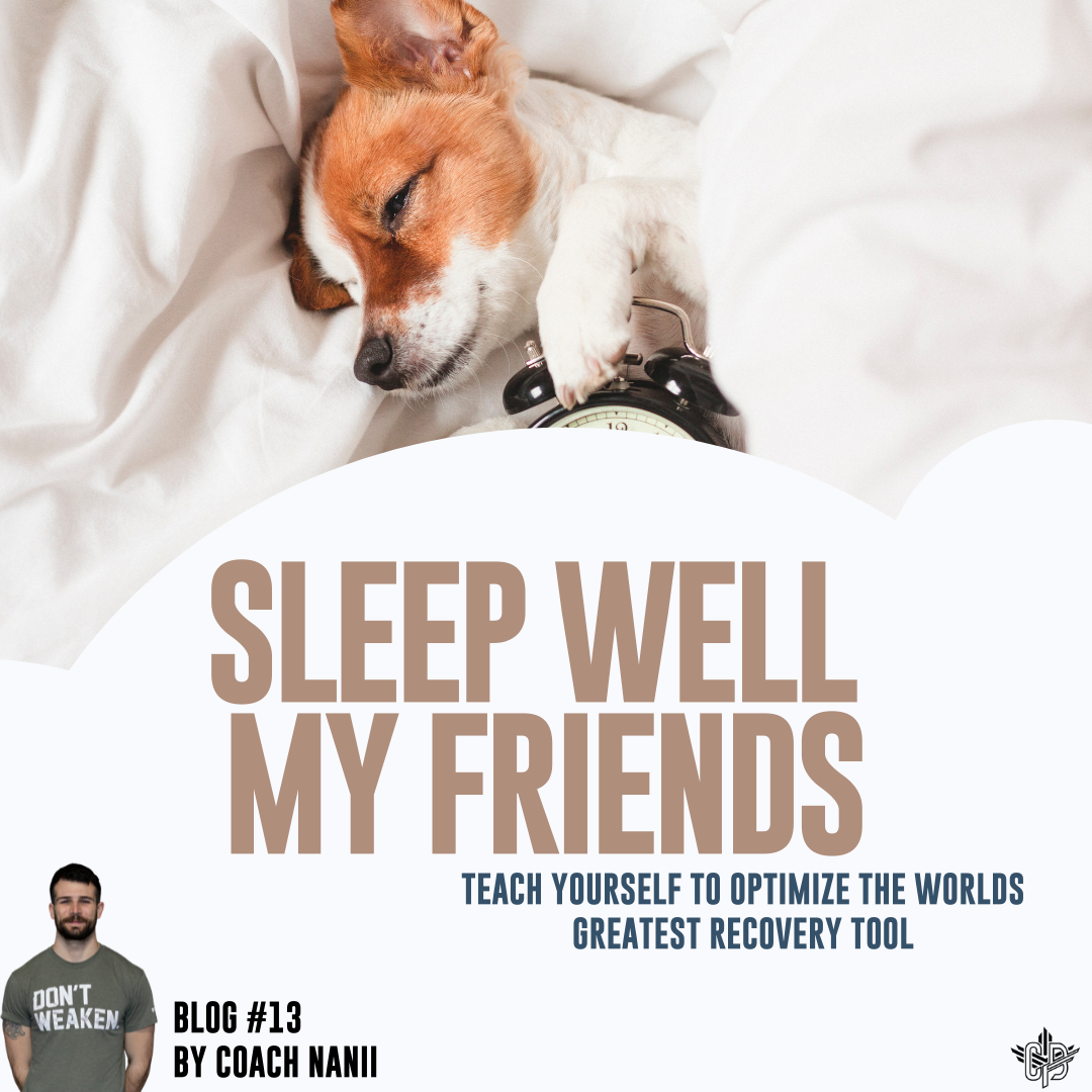 SLEEP WELL MY FRIENDS