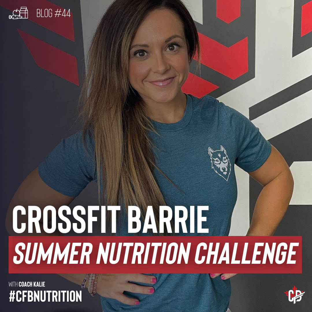 CROSSFIT BARRIE SUMMER NUTRITION CHALLENGE