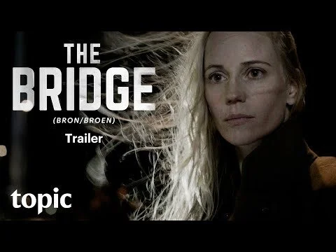 The Bridge (Bron/Broen) | Trailer | Topic