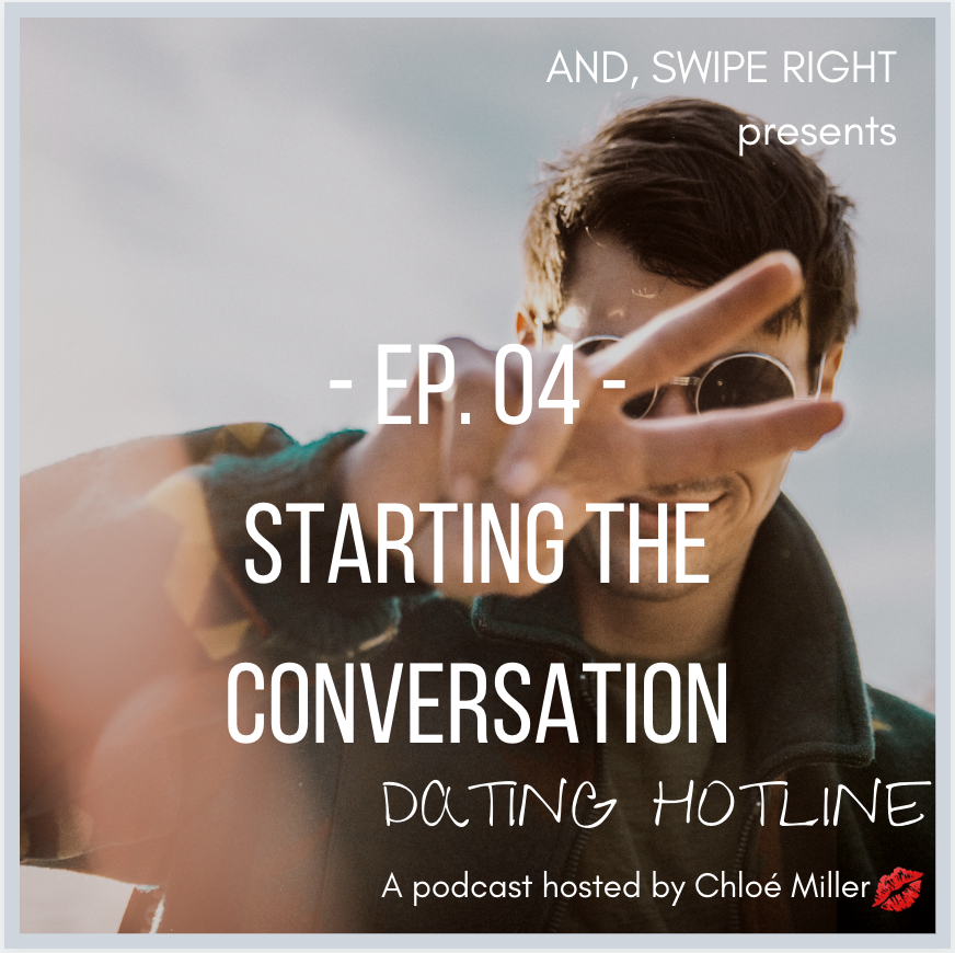 Ep 04: Starting the Conversation