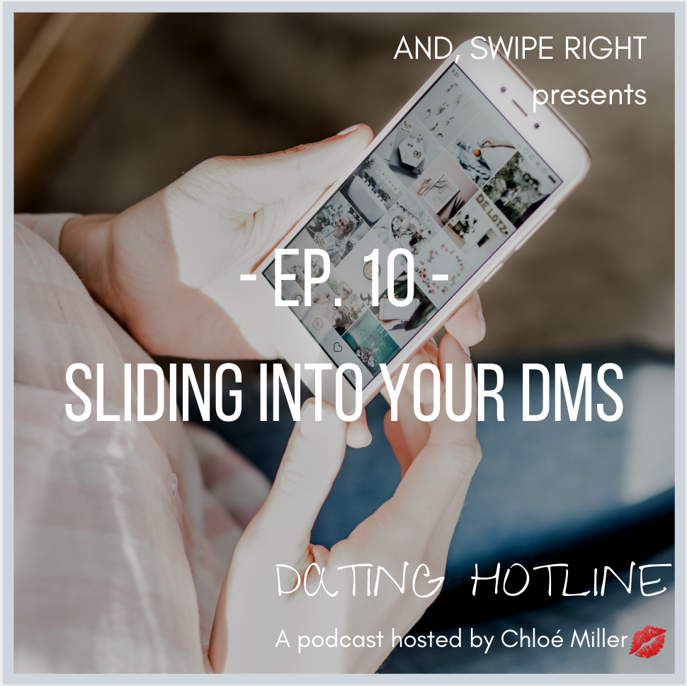 Ep 10: Sliding into your DMs
