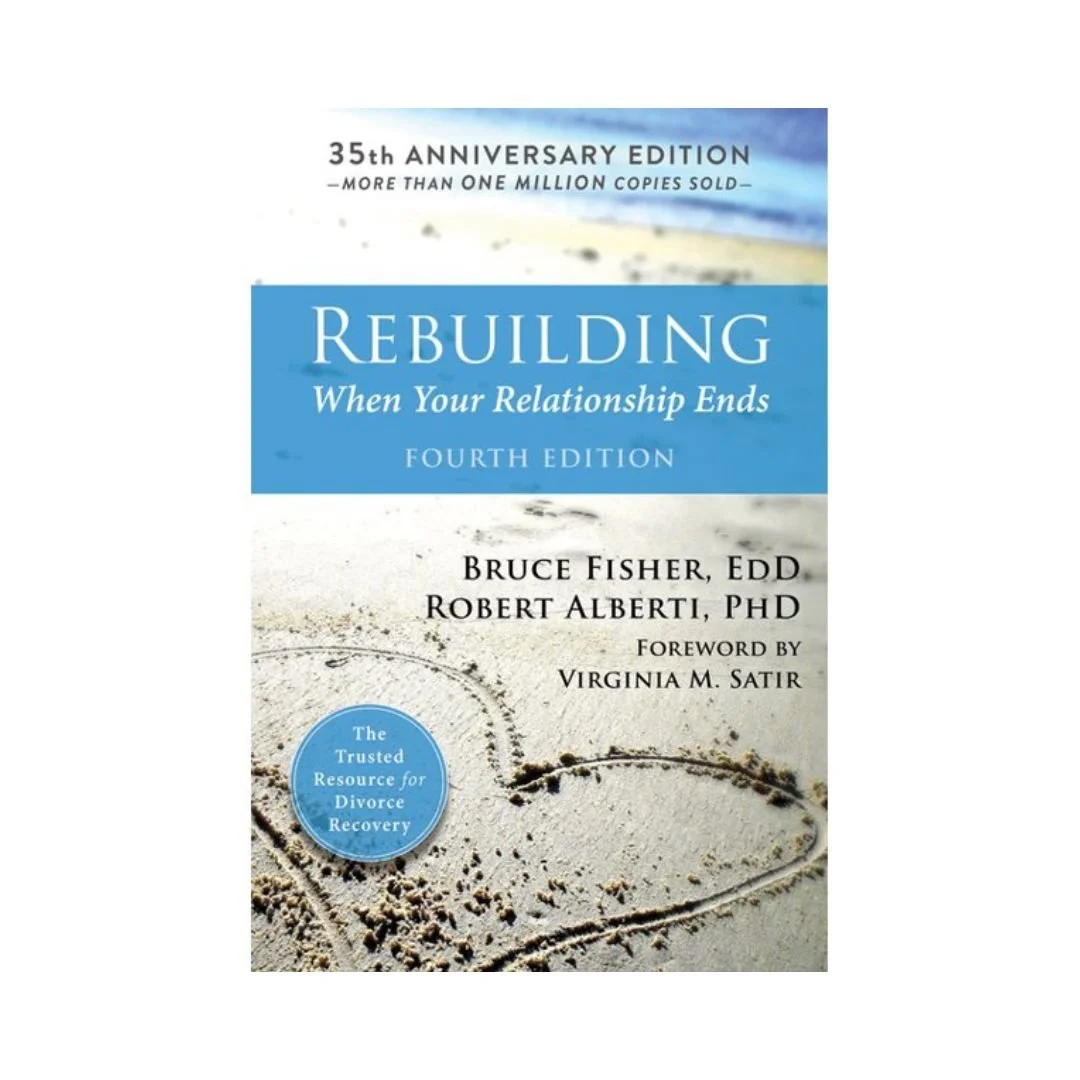Dating Books we recommend - Rebuilding When Your Relationship Ends - Bruce Fisher | AND, SWIPE RIGHT Dating Recommendations