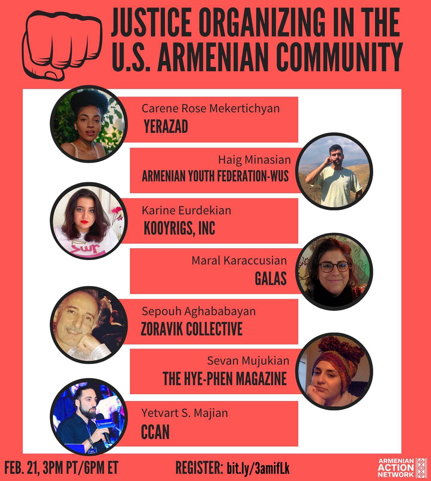 Join us for &ldquo;Justice Organizing in the U.S. Armenian Community:&rdquo; from Racial &amp; Gender Justice to the Struggle in our Homeland, presented by Armenian Action Network. Join us for a conversation with organizations building justice in the