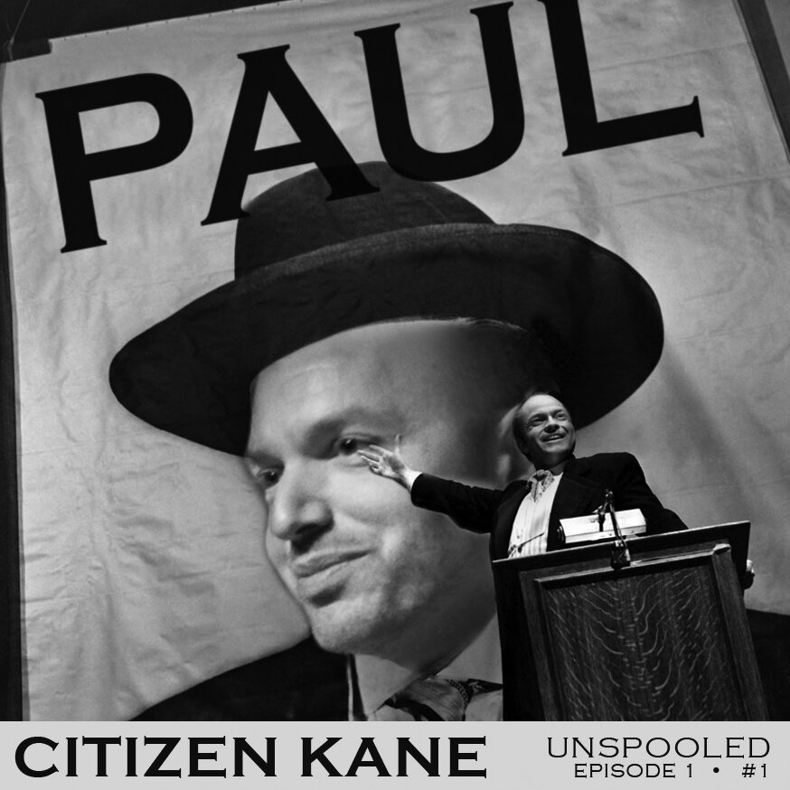 citize kane unspooled PAUL.jpg