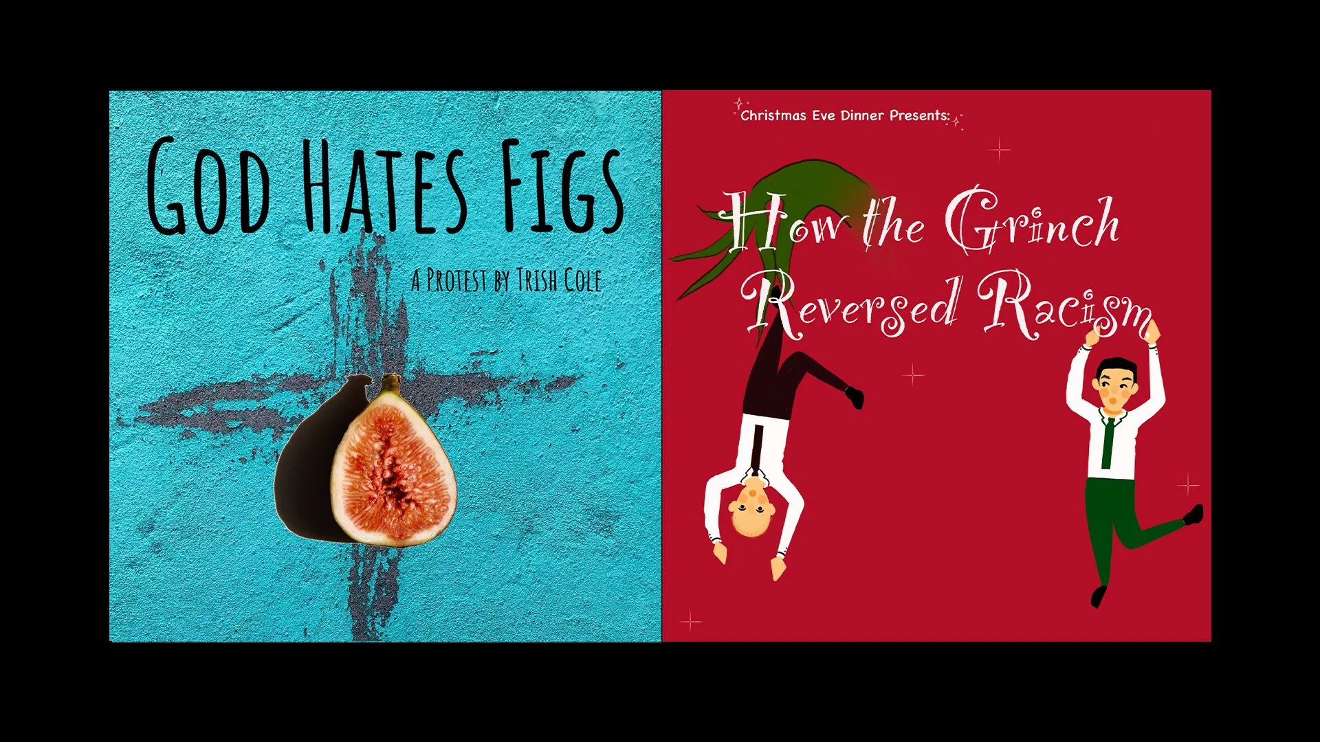 God Hates Figs + How the Grinch Reversed Racism