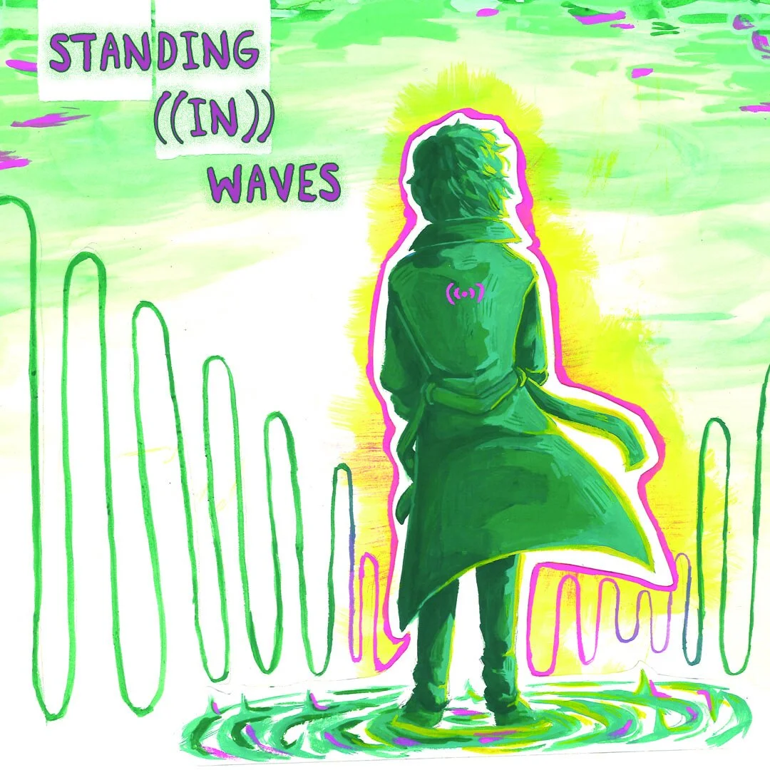 Standing ((In)) Waves 