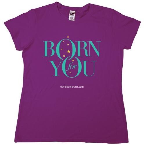 Click to order&gt;&gt;&gt;  Born For You Short Sleeved Ladies T Shirt  