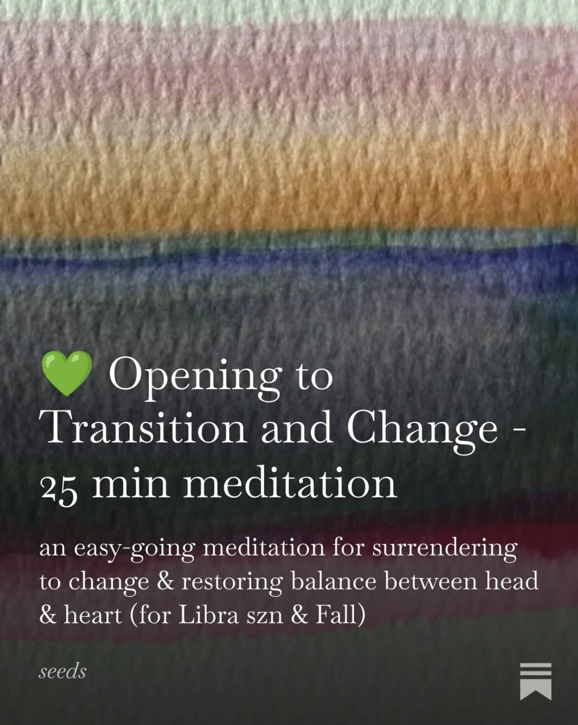 Opening to Transition and Change Libra Season meditation.jpg