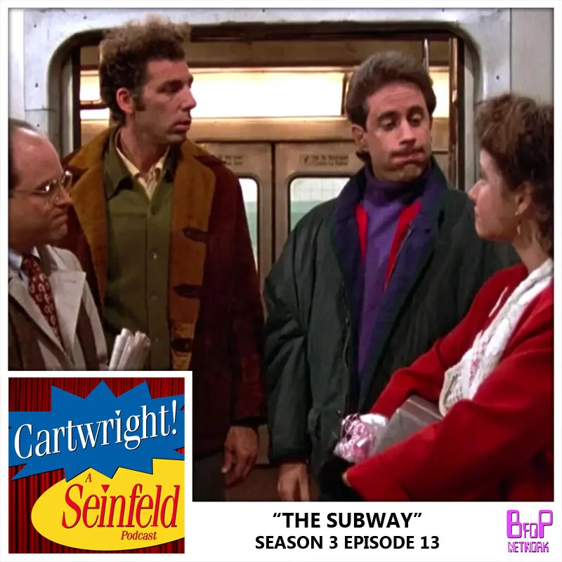Episode 13 - The Subway (Season 3)
