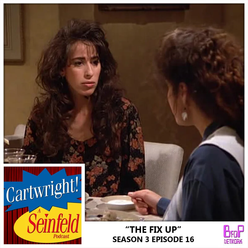 Episode 16 - The Fix Up (Season 3)