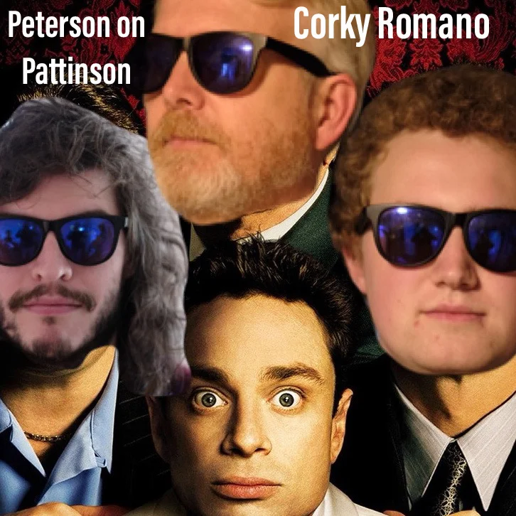 Episode 21 - Robert Pattinson's 3rd favorite movie Corky Romano