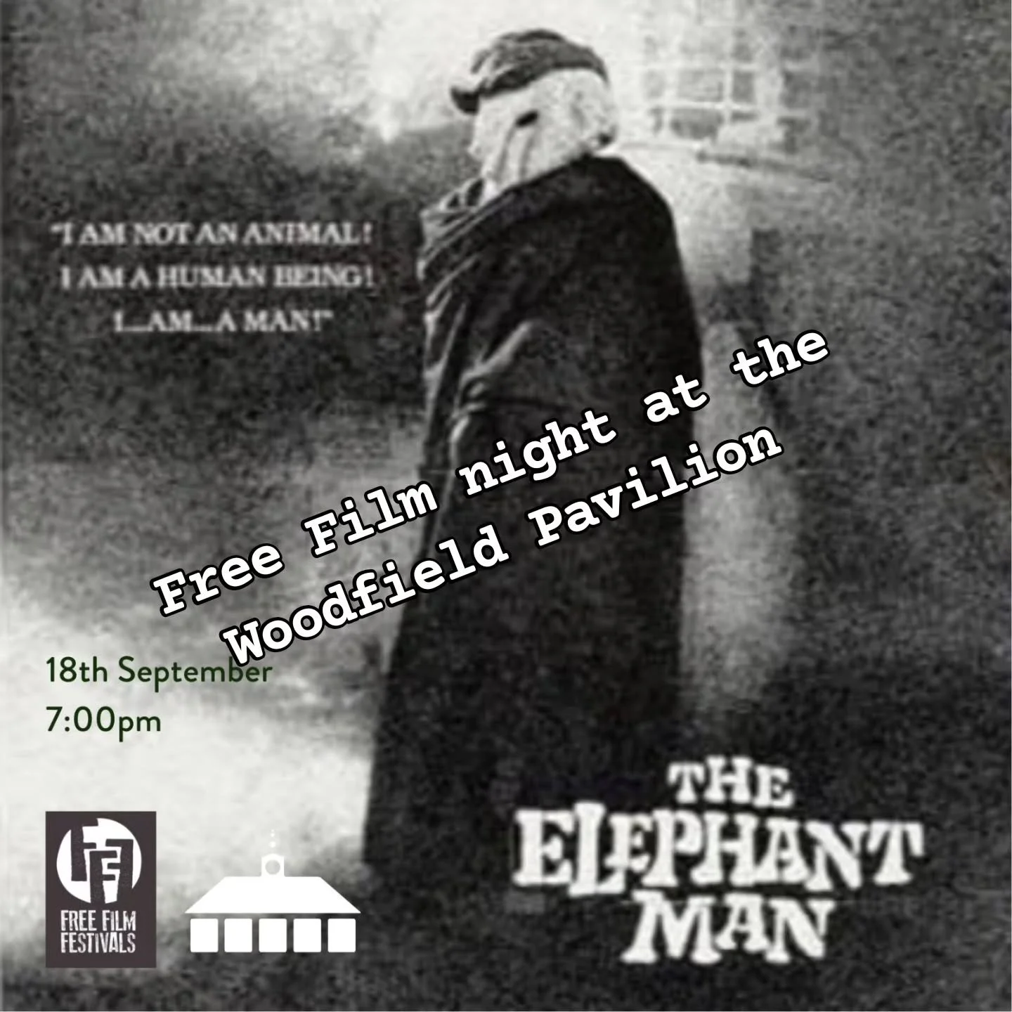 Tonight - Doors and Bar open at 7pm 
Film starts at 7:30

The Elephant Man
David Lynch's beautiful and remarkable monochrome study of John Merrick.

And it's Free!
Any money raised goes to help the Woodfield Pavilion 

#freestuff 
#streathamfreefilm 