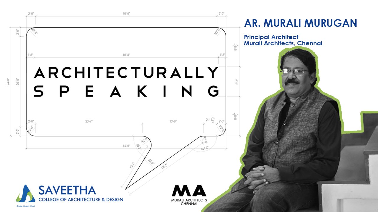 ARCHITECTURALLY SPEAKING MURALI MURUGAN.jpg