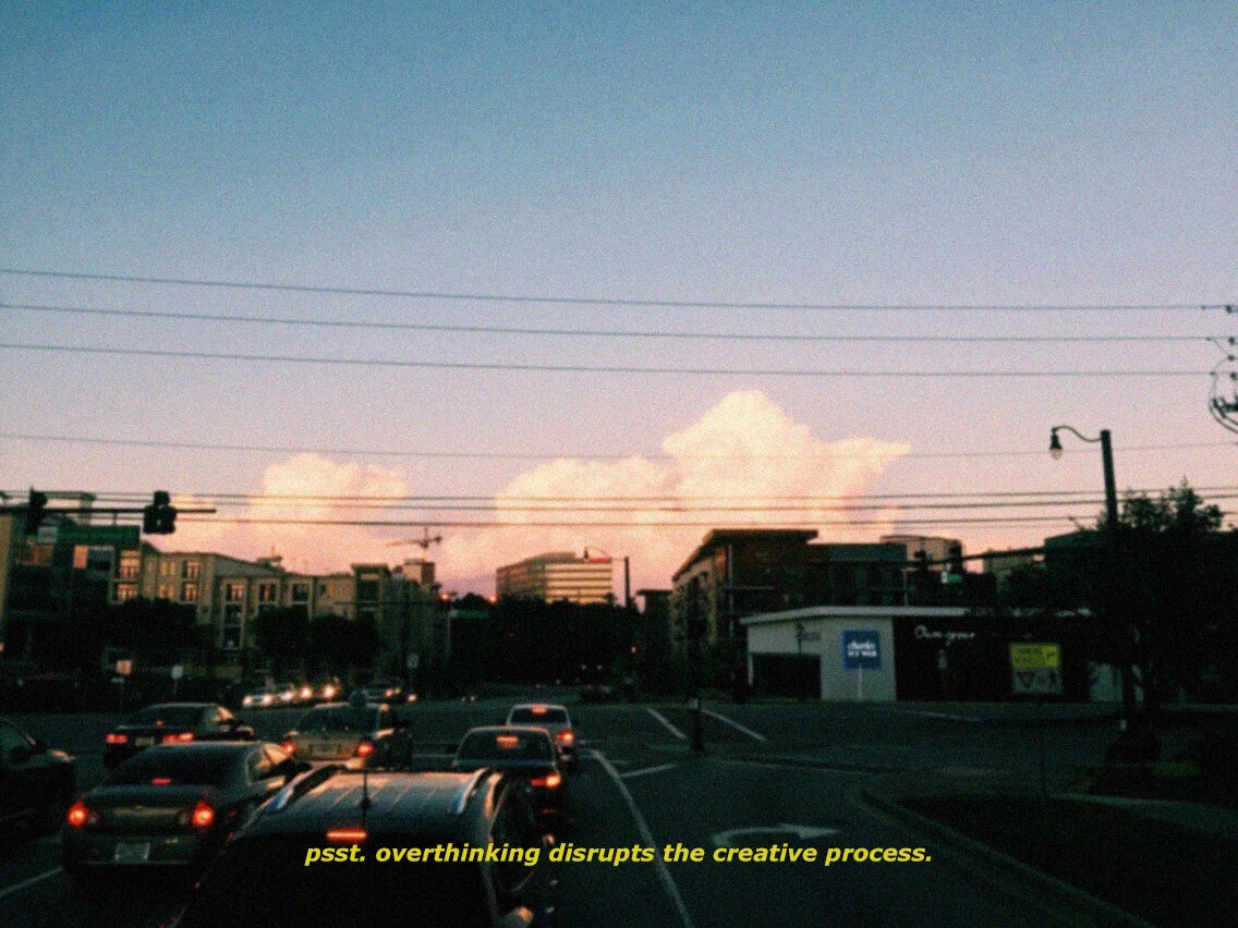 overthinking disrupts the creative process subtitle.jpg