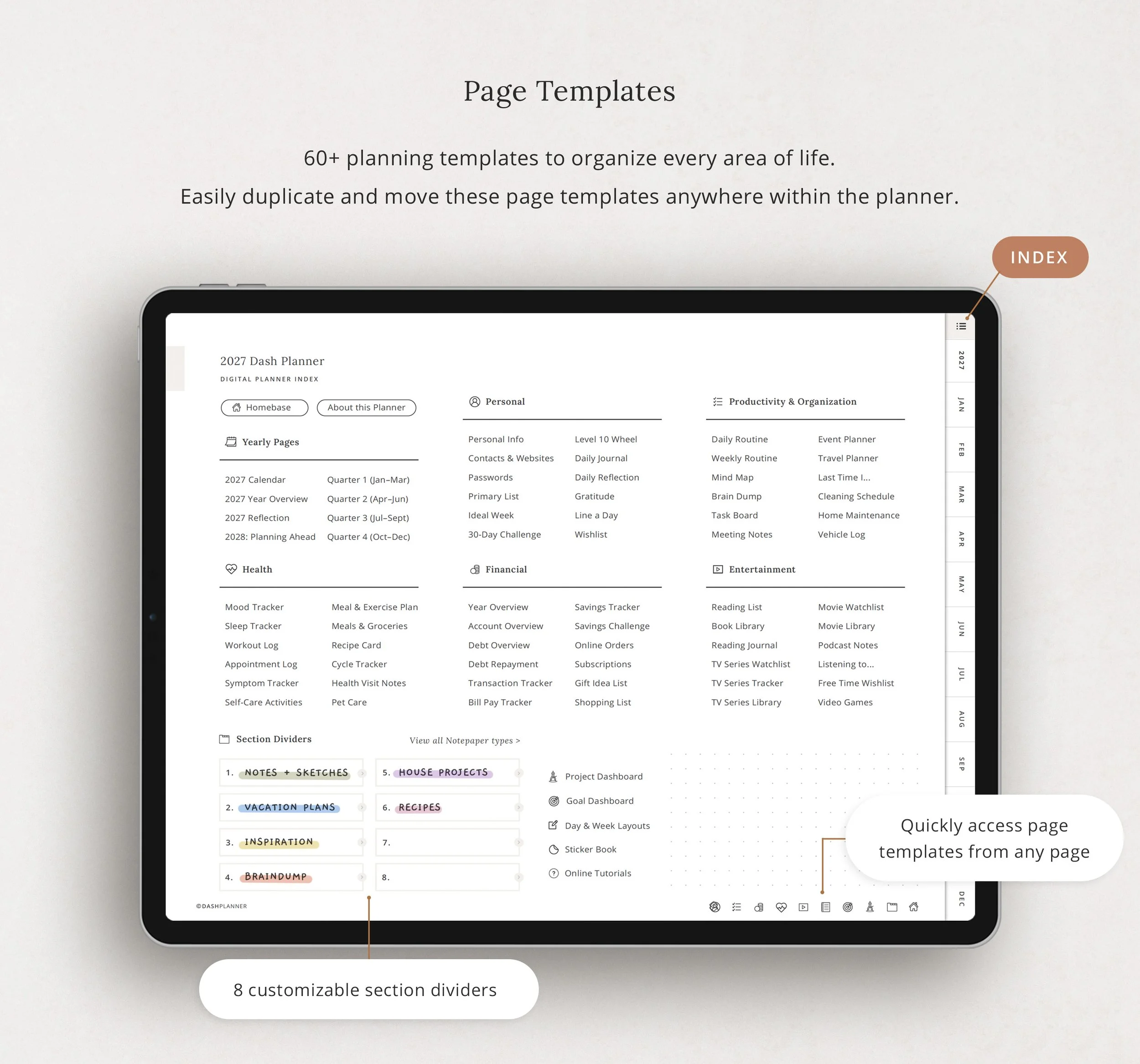 Digital planner index with 60+ page templates across personal, productivity, health, financial, and entertainment, plus 8 customizable section dividers. (Copy)