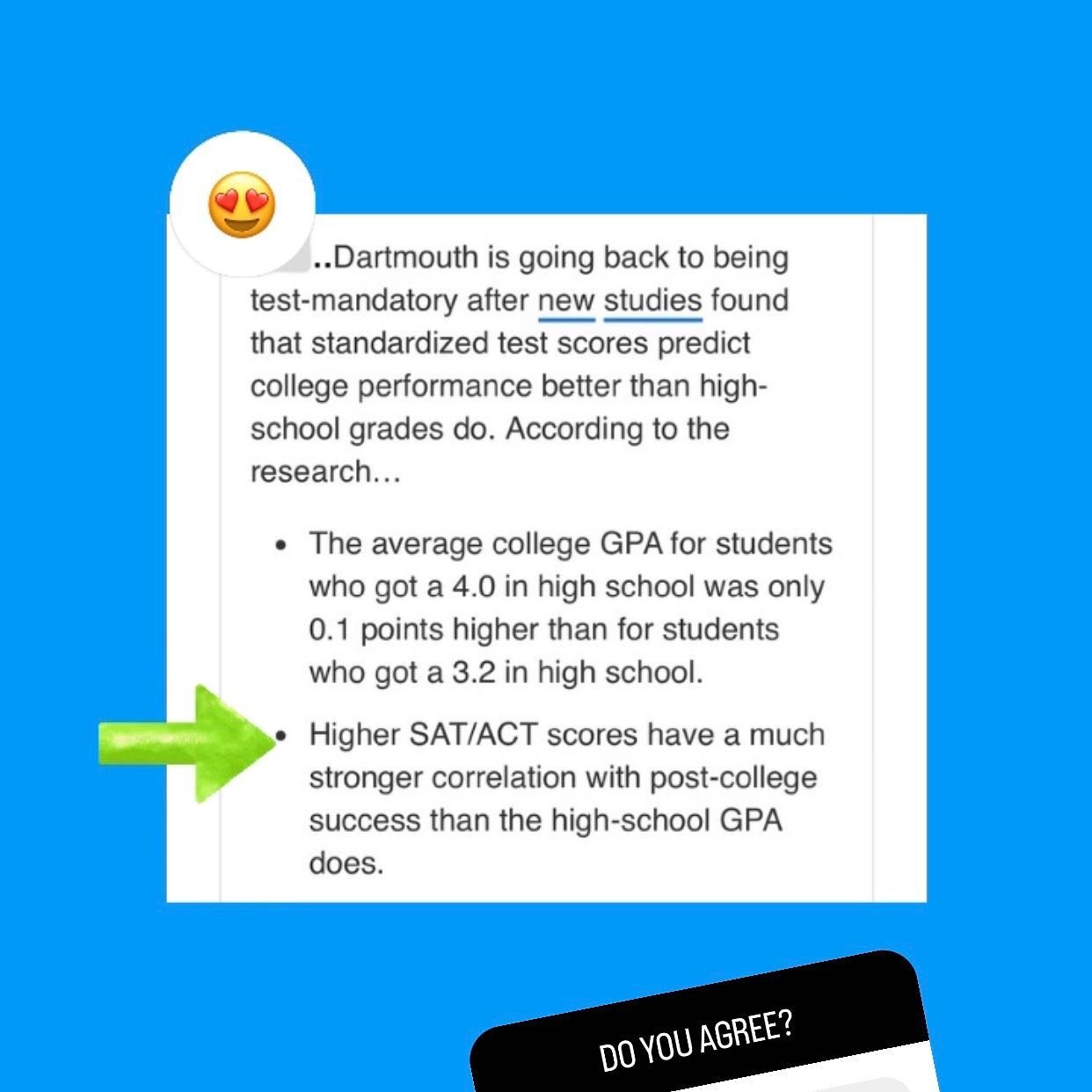 &ldquo;Higher SAT/ACT scores have a much stronger correlation with post-college success than the high school GPA does.&rdquo;

Do you agree? 

(Let me know in the comments 👇)