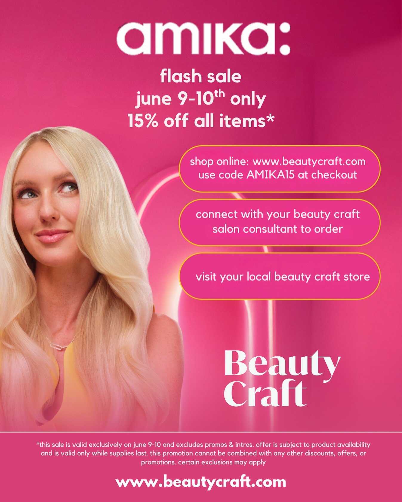 🎉 FLASH SALE ALERT! 🎉 

June 9-10 only&mdash;grab your favorite amika products at 15% OFF! ✨💖 

Shop online at www.beautycraft.com with code AMIKA15, connect with your Beauty Craft salon consultant to order, or visit your local Beauty Craft store!