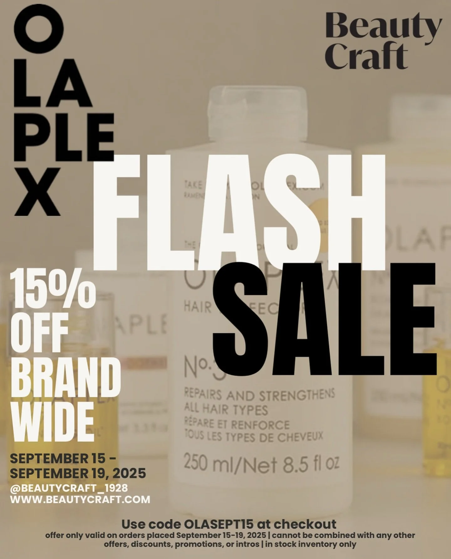 Still thinking about Olaplex? Good news: 15% OFF is still on!

🛍️ Shop online, swing by your local BeautyCraft store, or call your Salon Consultant.

Use code OLASEPT15 at checkout&mdash;sale ends September 19!

#Olaplex #BeautyCraft #OlaplexSale #S