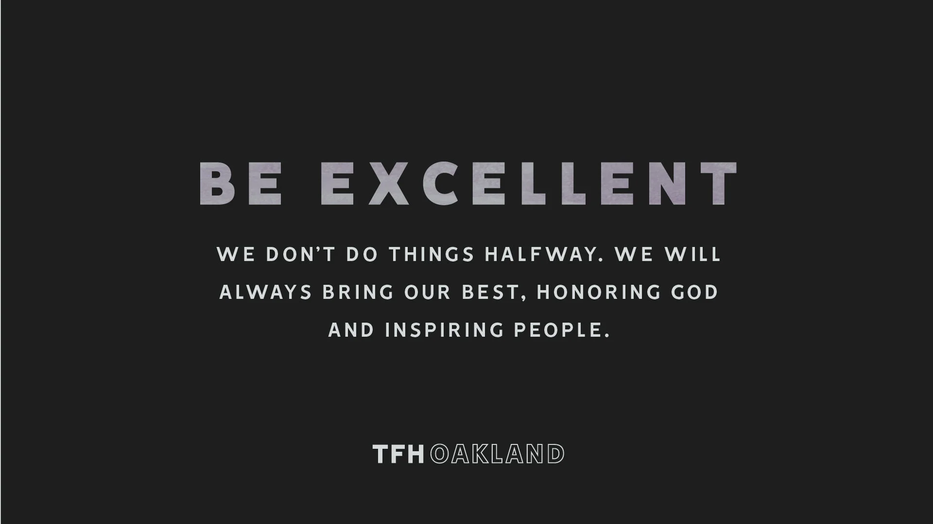 TFHOAK_VALUES_EXCELLENCE.jpg