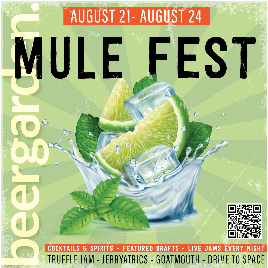 Annual Mule Fest at beergarden: August 21-24, 2025