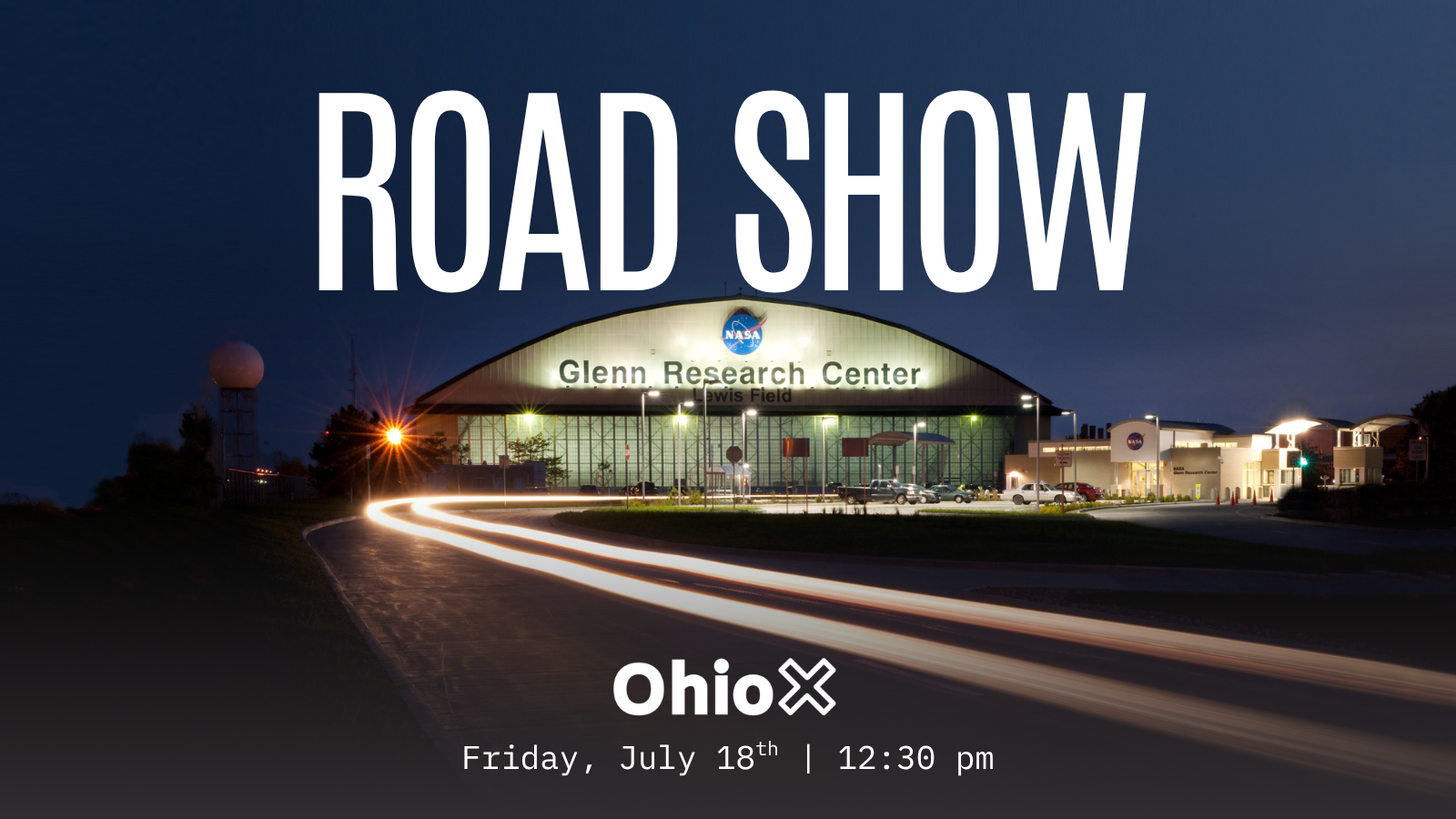 OhioX Road Show: NASA Glenn Research Center