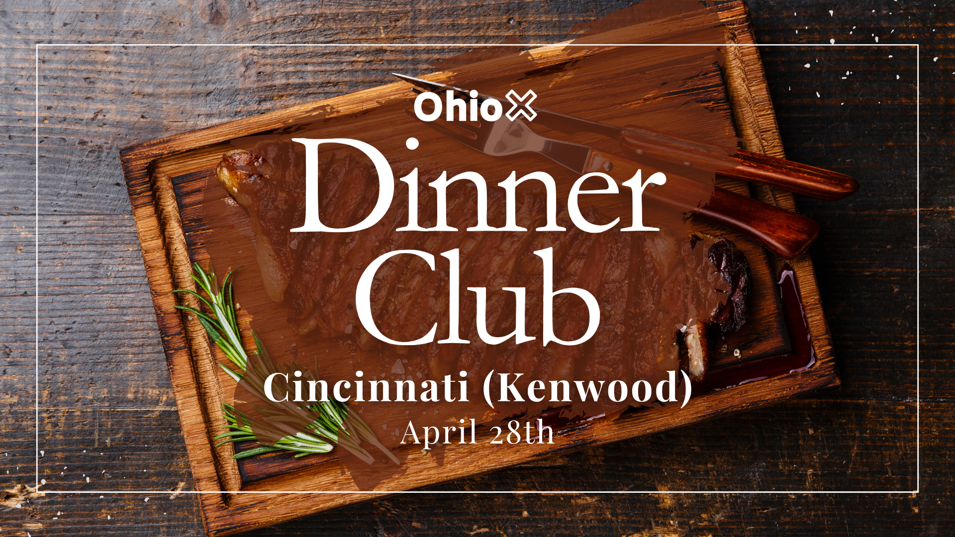 OhioX Dinner Club: Cincinnati (Kenwood)