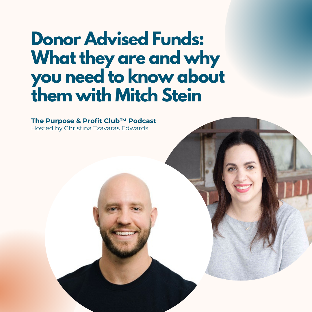 Ep. 94: Donor Advised Funds: What they are and why you need to know about them with Mitch Stein