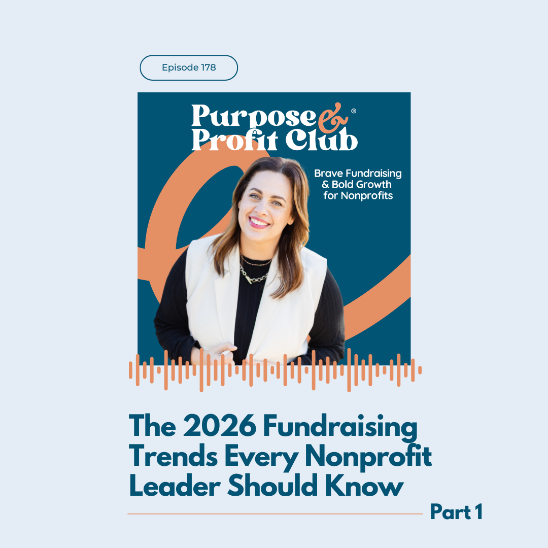 Ep. 178: [Part 1] The 2026 Fundraising Trends Every Nonprofit Leader Should Know