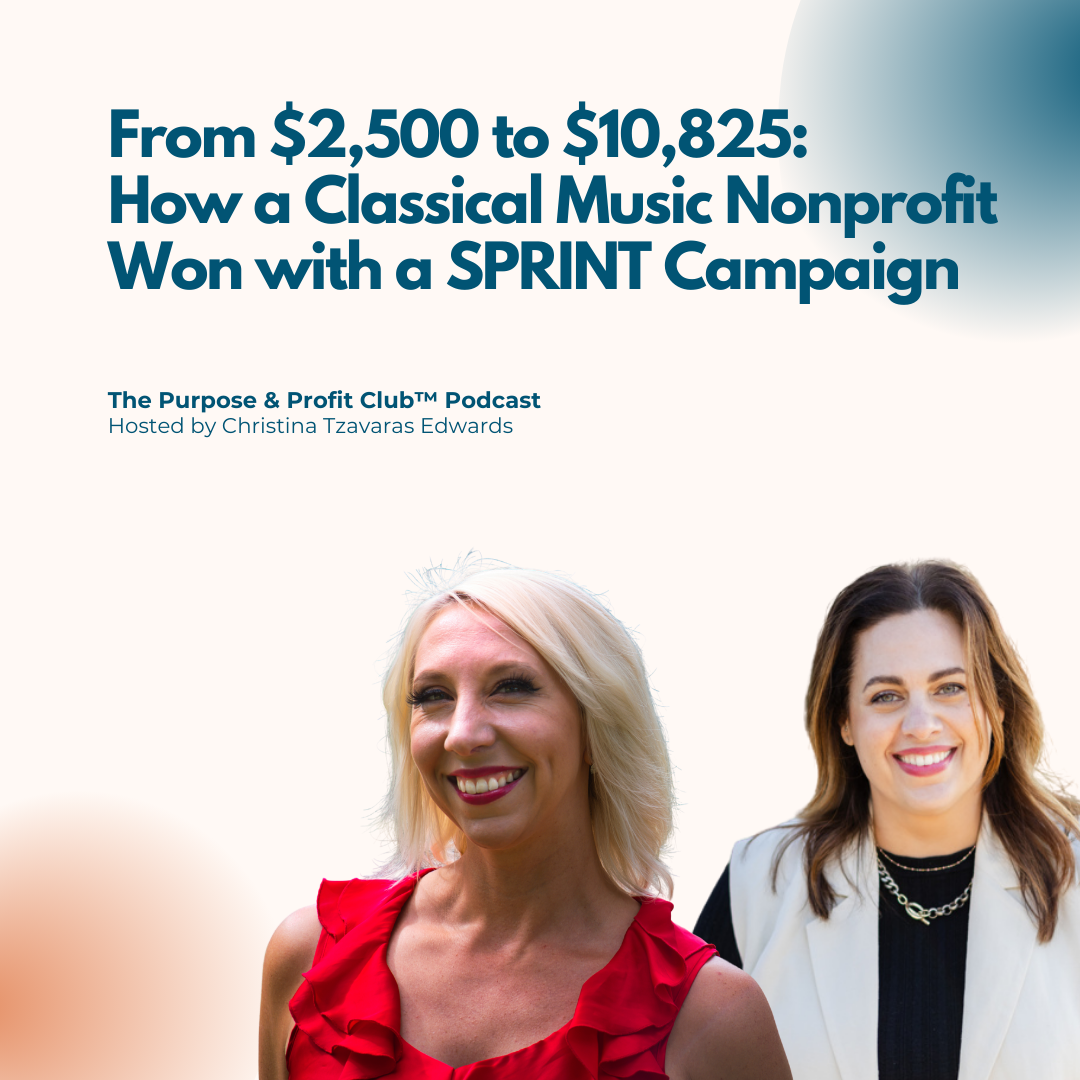 Ep. 181: From $2,500 to $10,825: How a Classical Music Nonprofit Won with a SPRINT Campaign