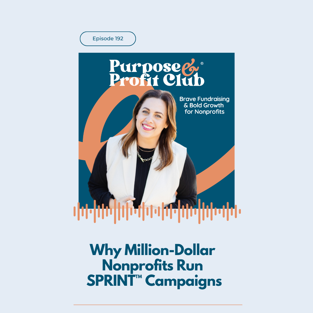 Ep. 192: Why Million-Dollar Nonprofits Run SPRINT™ Campaigns