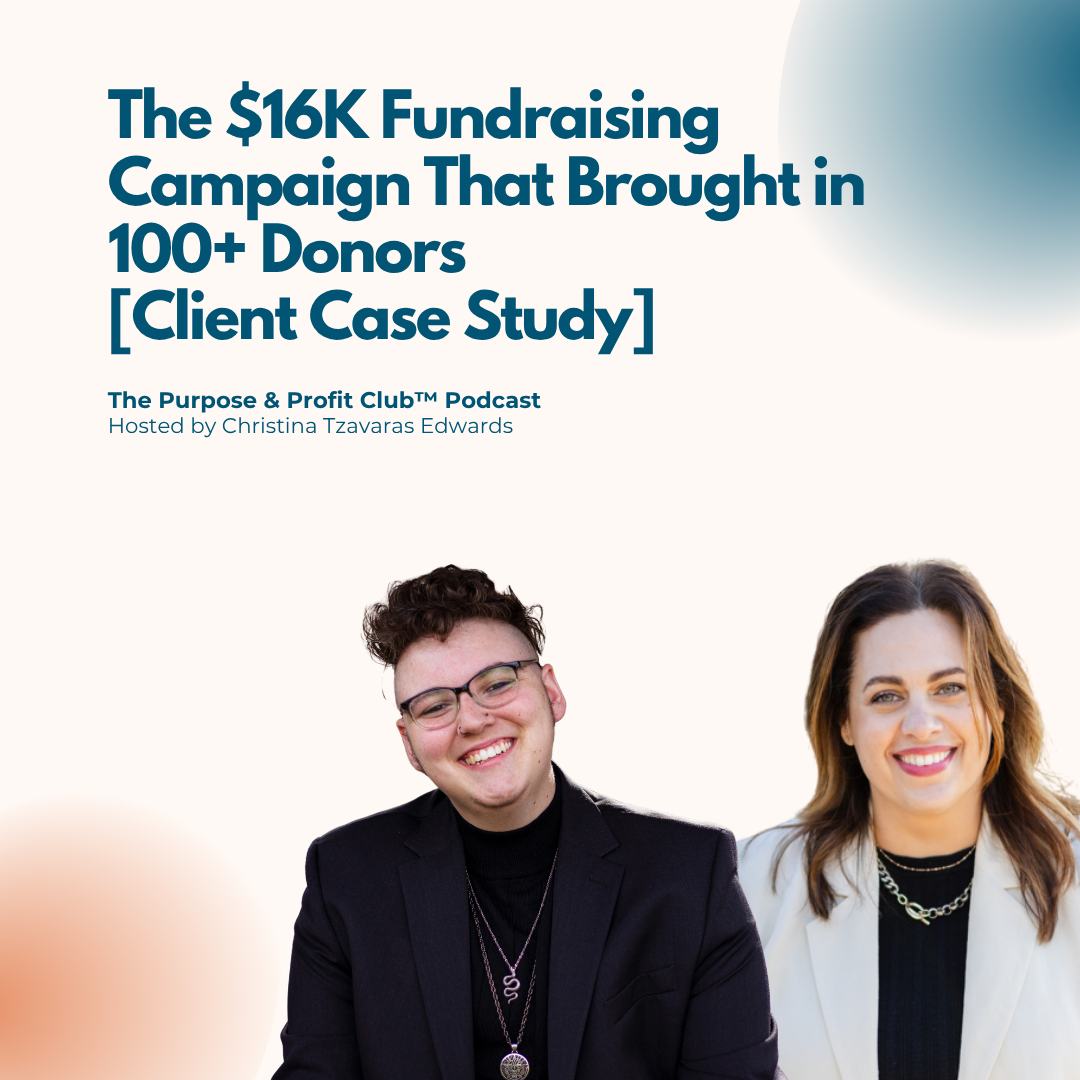 Ep. 215: The $16K Fundraising Campaign That Brought in 100+ Donors [Client Case Study] 