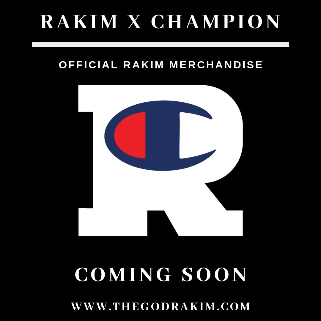 RAKIM MERCH | RAKIM X CHAMPION DROP!