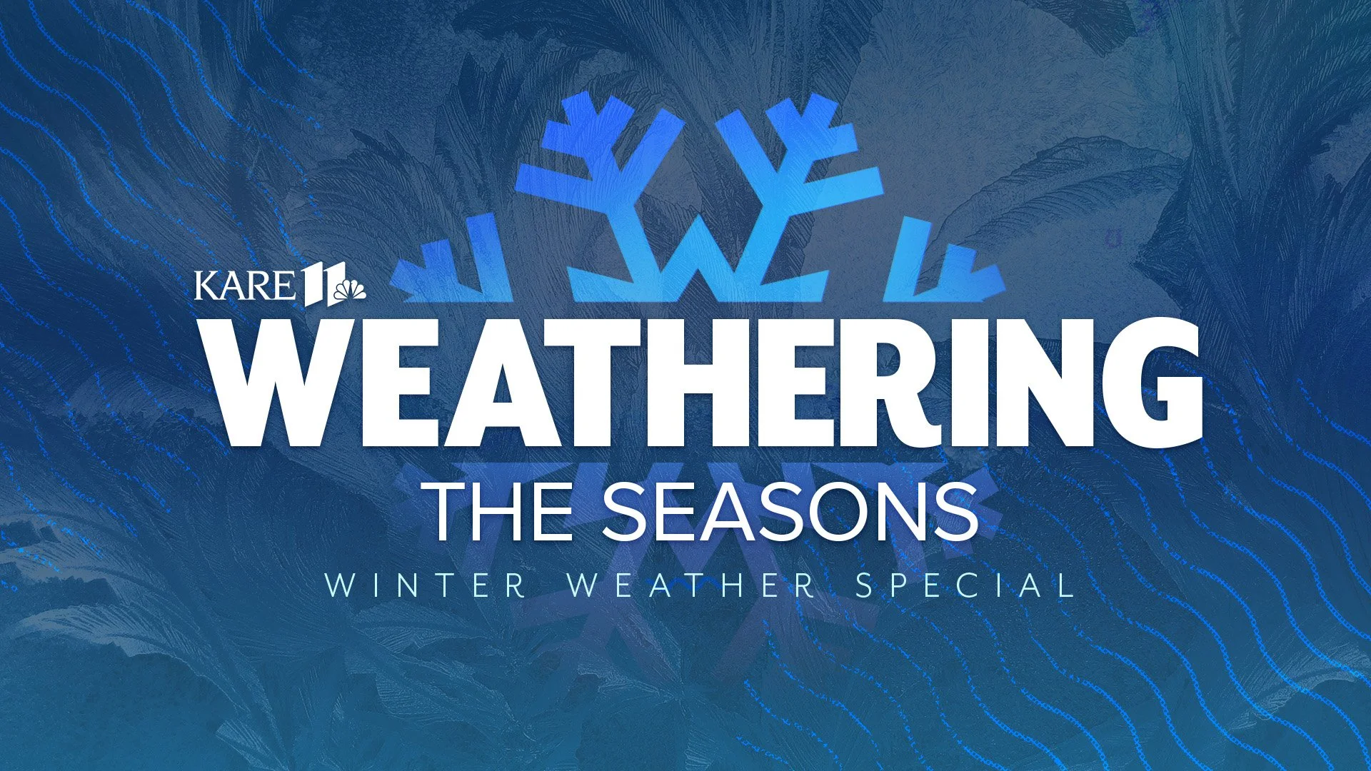 KARE 11 Weathering the Seasons