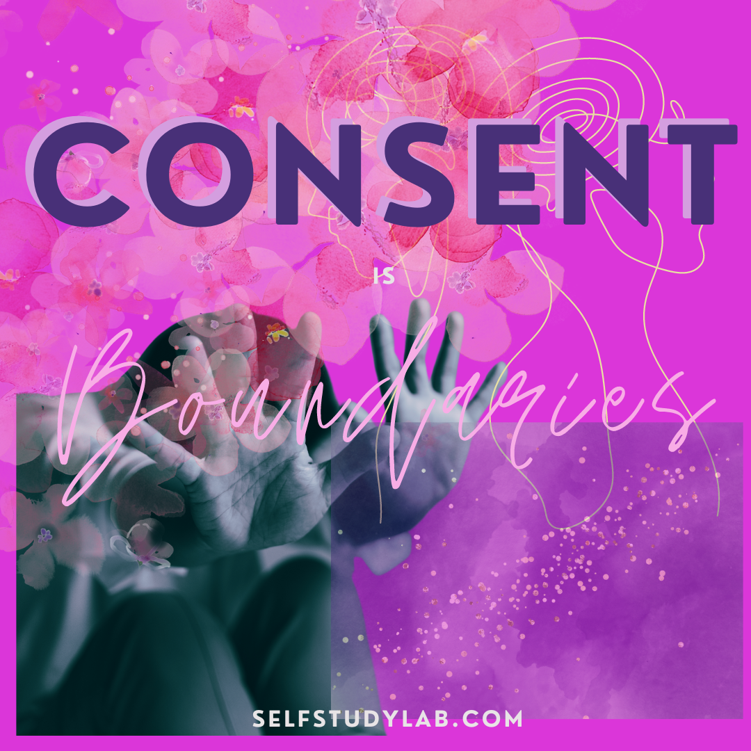 Consent is Boundaries