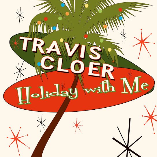 Travis Cloer Holiday With Me.jpeg