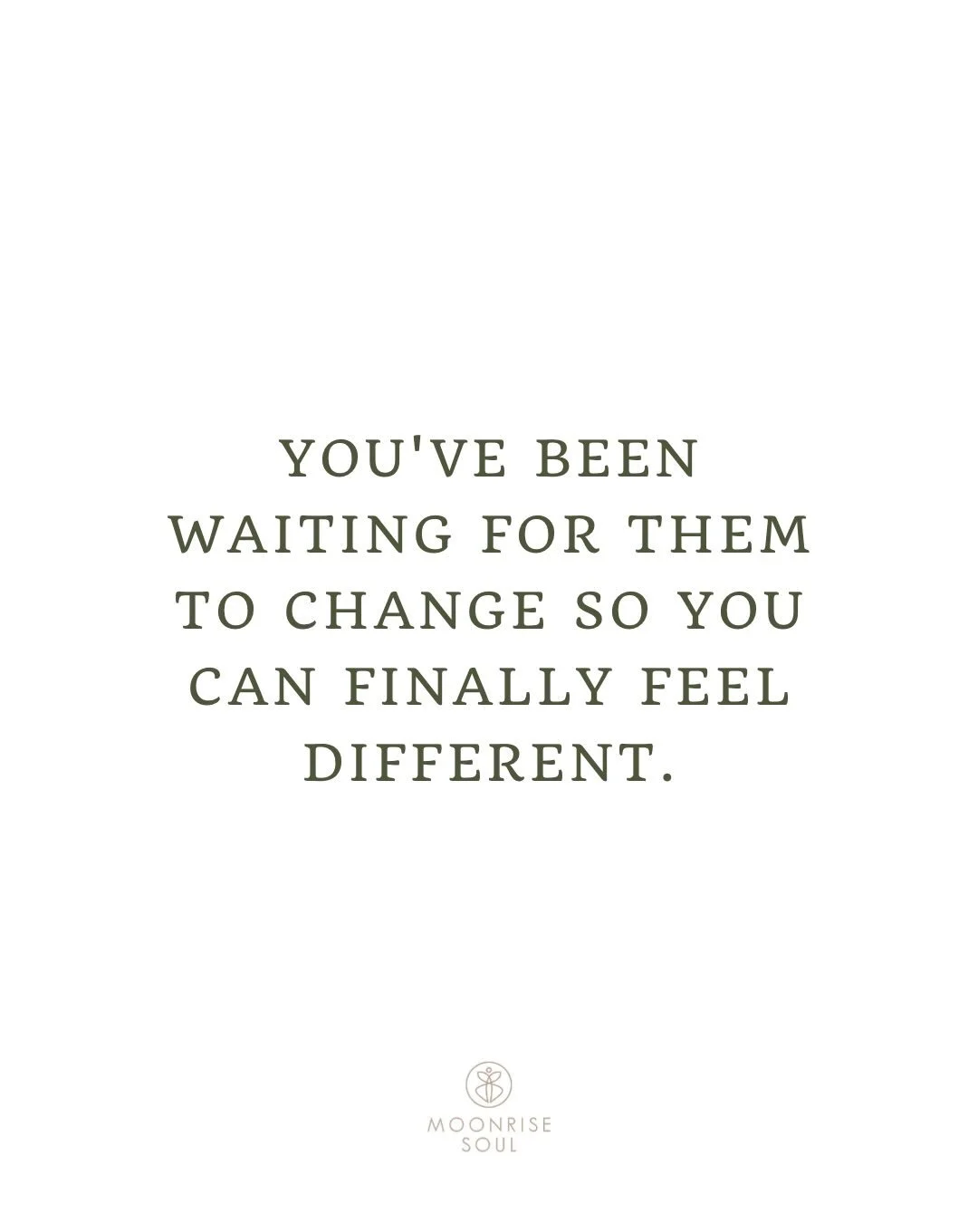 Here&rsquo;s the trick of it. You think you&rsquo;re waiting on them. The apology, the recognition, the version of them that finally gets it. You&rsquo;re not. 

You&rsquo;re waiting for permission to stop needing it from them in the first place. The