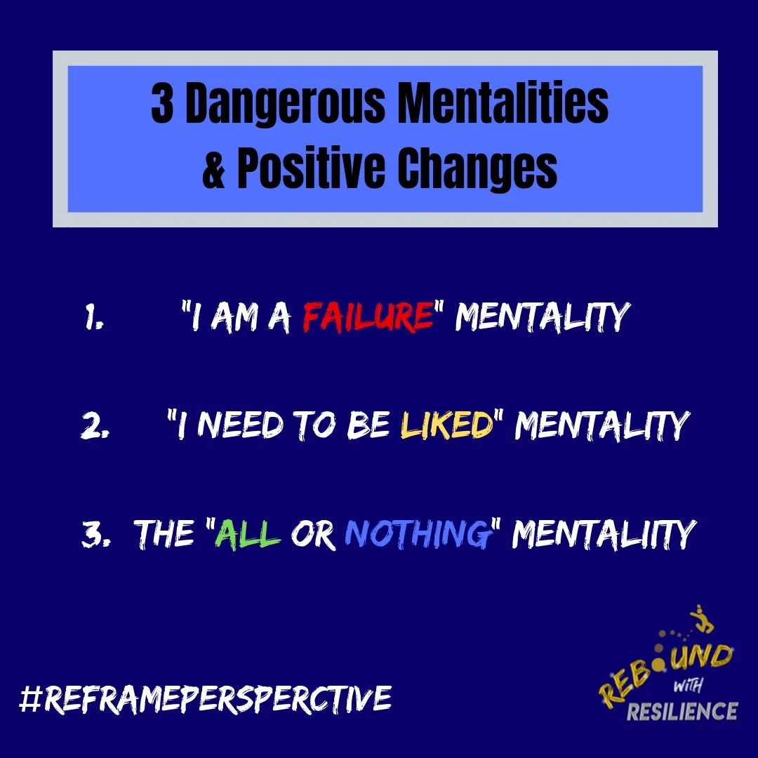 3 Dangerous Mentalities and Healthier Alternatives