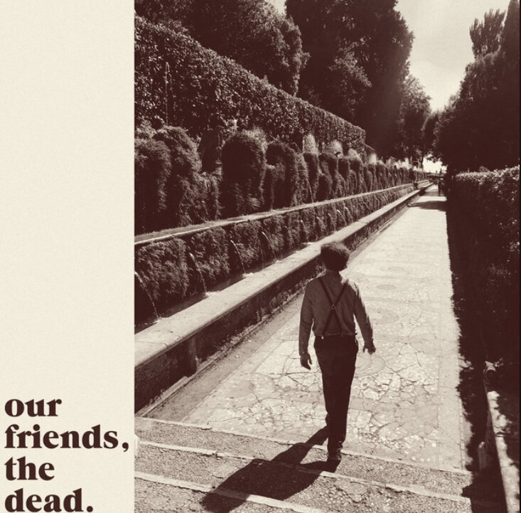 Our Friends, The Dead - Spilled Wine 