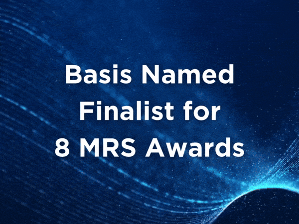 Basis Named Finalist for 8 MRS Award Categories 