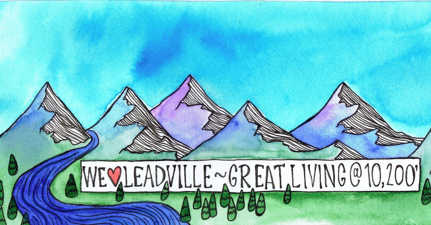 We Love Leadville Mountains 