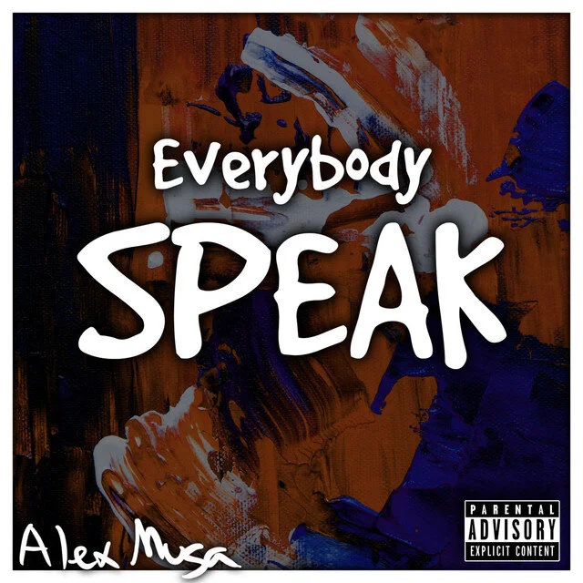 Alex Musa - Everybody Speaks