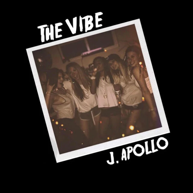 J Apollo - The Vibe
