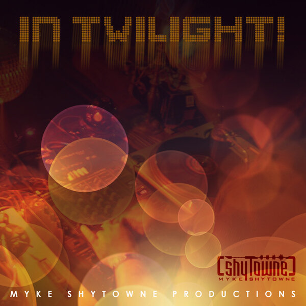 IN TWILIGHT - MYKE SHYTOWNE SCHRAUT