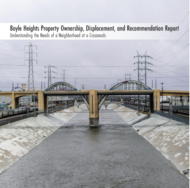 Boyle Heights Property Ownership, Displacement, and Recommendation Report 2018