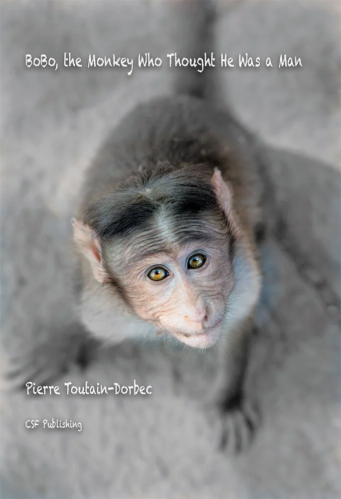 BoBo,-the-Monkey-Who-Thought-He-Was-a-Man-ISBN-978-1-937487-99-7-COVER.jpg