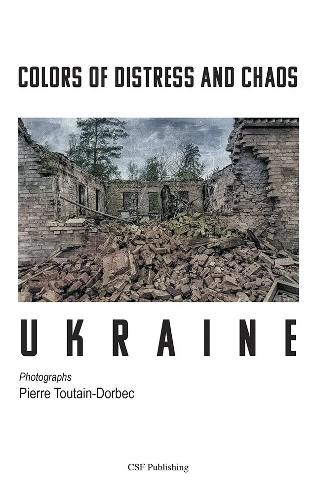 Ukraine, Colors of Distress and Chaos, Pierre Toutain-Dorbec
