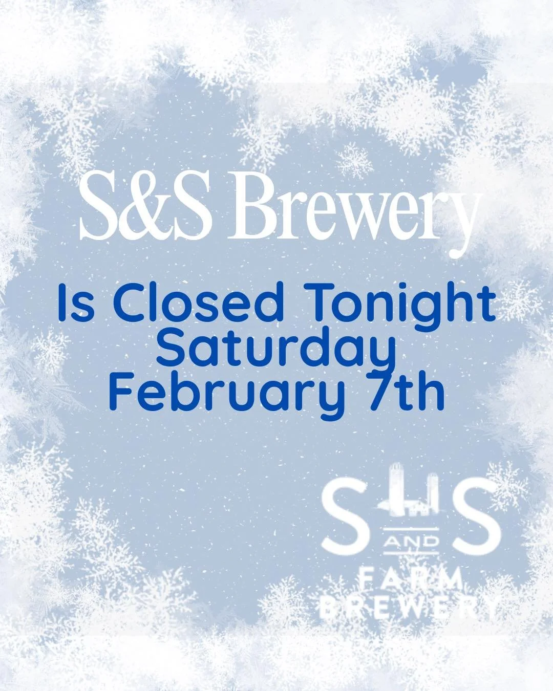 Due to &ldquo;brisk&rdquo; temperatures and wind S&amp;S Brewery will be closed this evening, Saturday February 7th. To all those hardy folk, we apologize for the inconvenience and will see you next weekend!

#ssfrozentundra #imnotfrozenyouare
#coldb